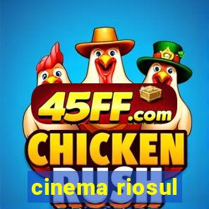 cinema riosul